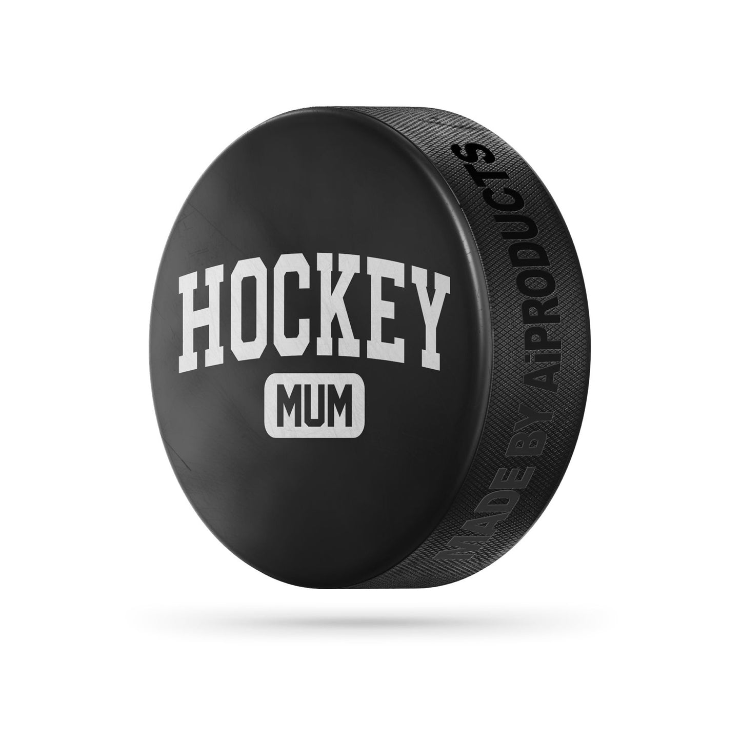 Hockey Mum Puck